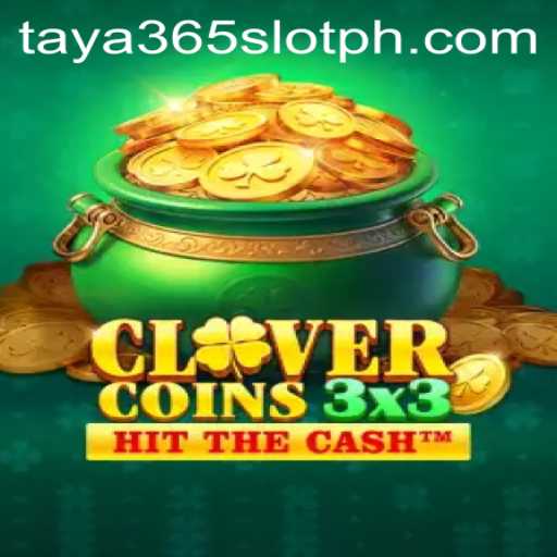 Discovering the Excitement of Clovercoin3x3 in the World of Taya365 Slot Games