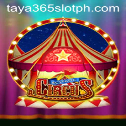 Discovering the Thrills of EcstaticCircus: A Comprehensive Guide to Taya365 Slot