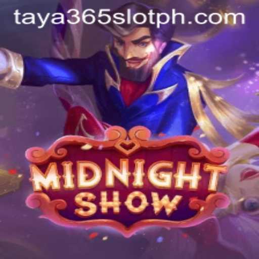Exploring the Thrills of MidnightShow and Taya365 Slot