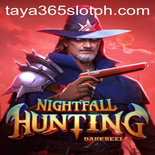 NightfallHunting: A Thrilling Adventure with Taya365 Slot