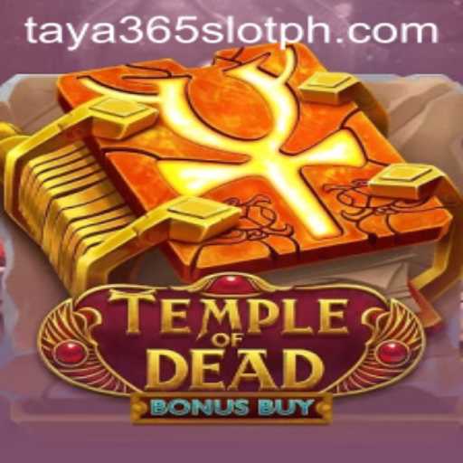 Exploring the Thrills of TempleofDeadBonusBuy at Taya365 Slot